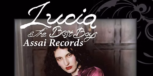 LUCIA & THE BEST BOYS INSTORE PERFORMANCE + SIGNING