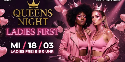 QUEENS NIGHT LADIES FIRST