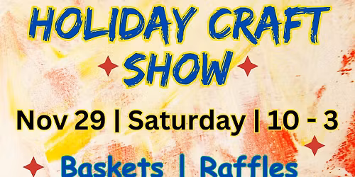 HOLIDAY CRAFT SHOW