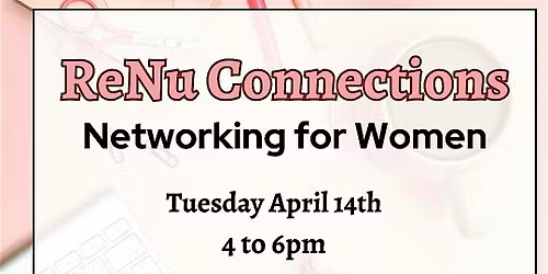 Copy of ReNu Connections Networking for Women