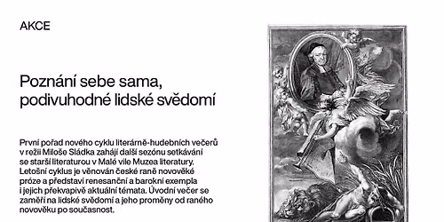Po\u0159ad o historick\u00e9 literatu\u0159e \/Pozn\u00e1n\u00ed sebe sama, podivuhodn\u00e9 lidsk\u00e9 sv\u011bdom\u00ed