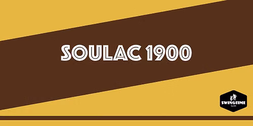 Soulac 1900 \u2716\ufe0f Swingtime
