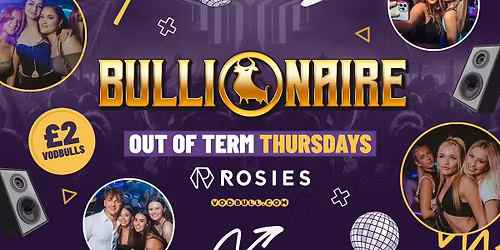 Bullionaire at Rosies By Vodbull is BACK \ud83d\udca5 16\/04