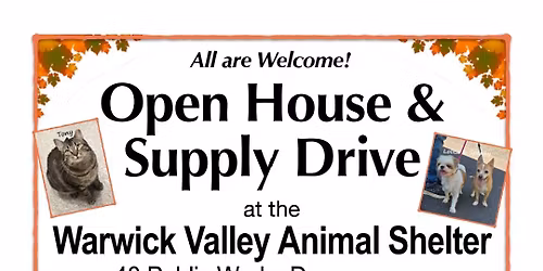 Open House at  Warwick Valley Humane Society hosted by Town of Chester