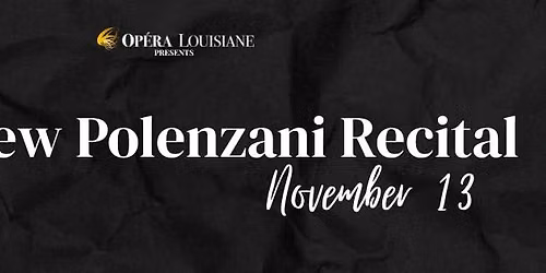 Op\u00e9ra Louisiane presents: Matthew Polenzani Recital