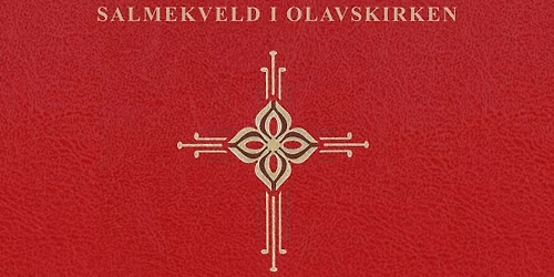 Salmekveld i Olavskirken med innledning av Geir Toskedal "Kristendom og kongsmakt"