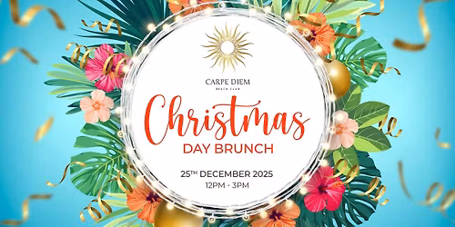 \ud83c\udf84 Christmas Day Brunch at Carpe Diem