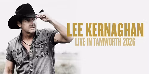 Lee Kernaghan - Live In Tamworth 2026