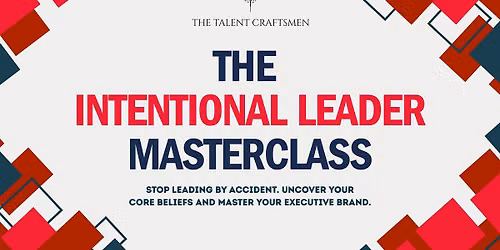 The Intentional Leader Masterclass
