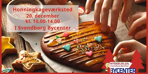 \ud83c\udf84\ud83c\udf6a Honningkagev\u00e6rksted i Svendborg Bycenter \u2013 pynt dit eget honninghjerte! \ud83c\udf85\u2728