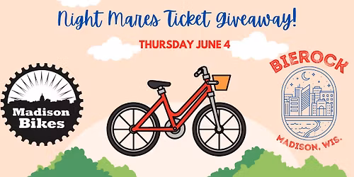Night Mares Ticket Giveaway During Madison Bike Week