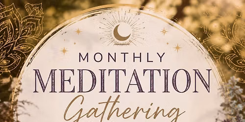 Monthly Meditation Gathering