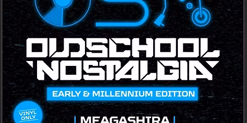Oldschool Nostalgia Early & Millennium Hardcore Edition