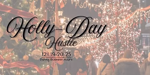Holly-Day Hustle