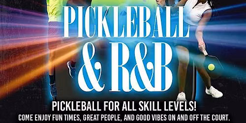 Pickleball and R&B