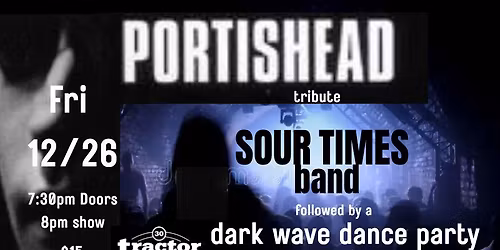 Sour Times (Portishead Tribute) w\/ DJ Baby Van Beezly