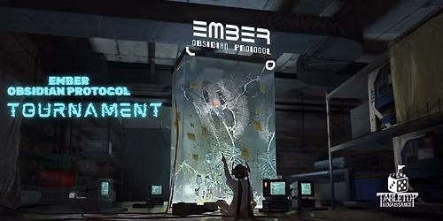 Ember: Obsidian Protocol Tournament @TTR