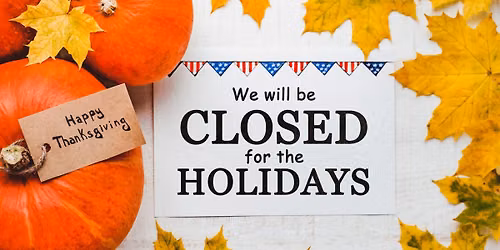 CLOSED on the 4th Saturday for the Holiday