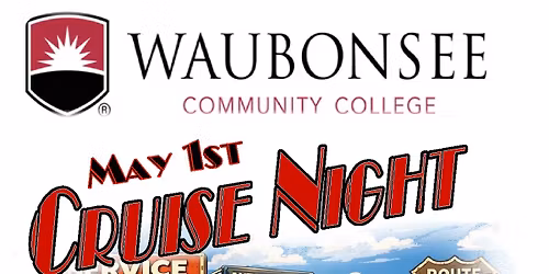 Waubonsee College AnnualCruise Night - Aurora Campus
