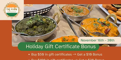 \ud83c\udf81 Taj India Fargo \u2013 Holiday Gift Certificate Bonus! \ud83c\udf81