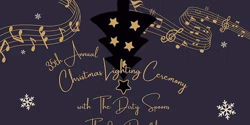 35th Christmas Lighting Ceremony w\/ The Dirty Spoons