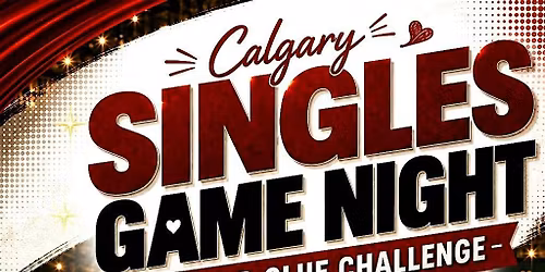 Calgary Singles Social Games Night - Ages 30 - 53 -Play, Laugh & Meet