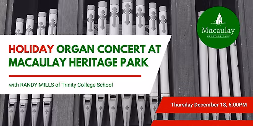 Holiday Organ Concert at Macaulay Heritage Park 
