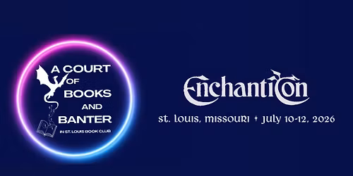 A Court of Books and Banter AT EnchantiCon 2026