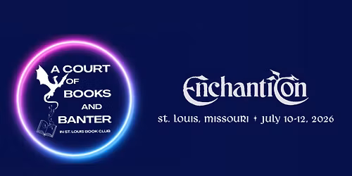A Court of Books and Banter AT EnchantiCon 2026