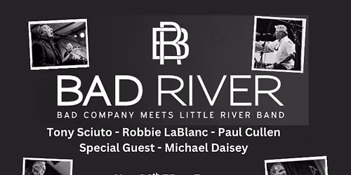 Bad River: Music of Bad Company and Little River Band