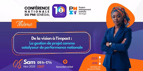 Conf\u00e9rence Nationale PMI S\u00e9n\u00e9gal 2025 | 10 ans du Chapitre
