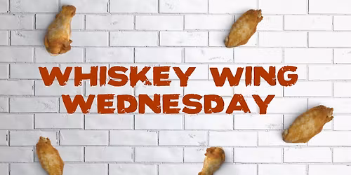 Whiskey and Wings!