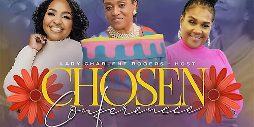 Unity COGIC presents  "Chosen Conference 2026"