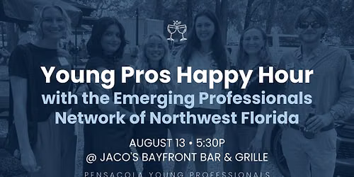 August Young Pros Happy Hour with the Emerging Professionals Network of Northwest Florida