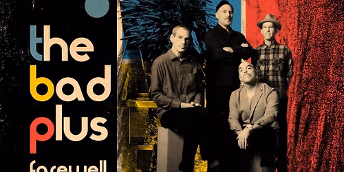 The Bad Plus Farewell Tour at One Longfellow Square