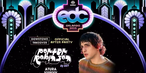 EDC Orlando 2025 Official After Party: Porter Robinson at The Vanguard - Orlando
