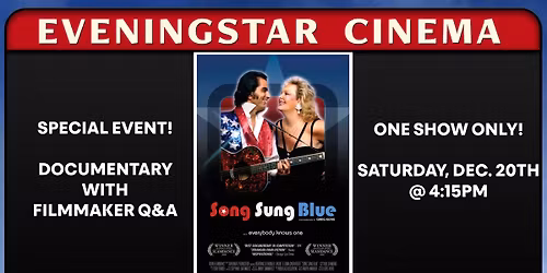 One Show Only - SONG SUNG BLUE: THE DOCUMENTARY! Post-Screening Q&A with the Filmmaker!