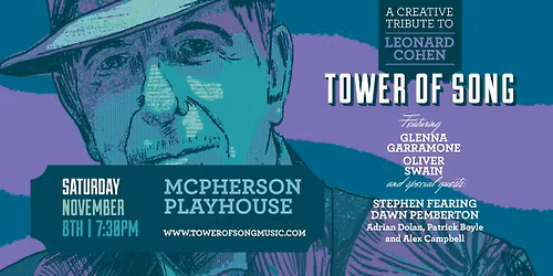 Tower of Song: A Creative Tribute to Leonard Cohen with Stephen Fearing & Dawn Pemberton