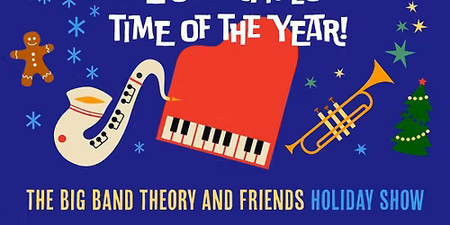 The Big Band Theory and Friends: Holiday Show