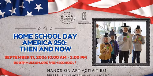 Home School Day: America 250: Then and Now