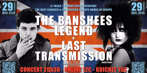 THE BANSHEES LEGEND + LAST TRANSMISSION (Barcelona) + DENIS DULCET DJ