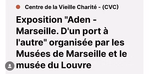 Exposition ADEN ET MARSEILLE