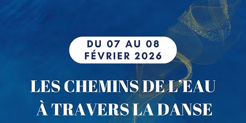 Les Chemins de l'eau \u00e0 travers la danse