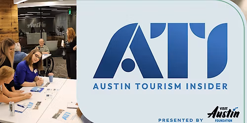 Austin Tourism Insider (ATI) Training Program
