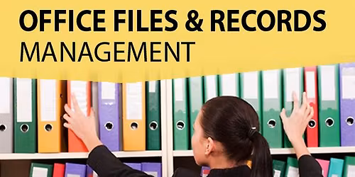 Live Seminar: Office Files & Records Management