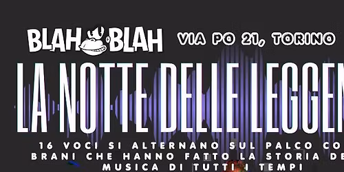 La Notte Delle Leggende \u2605 BLAH BLAH