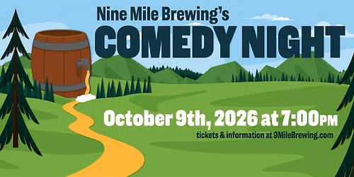 Comedy night at 9mile Brewing!