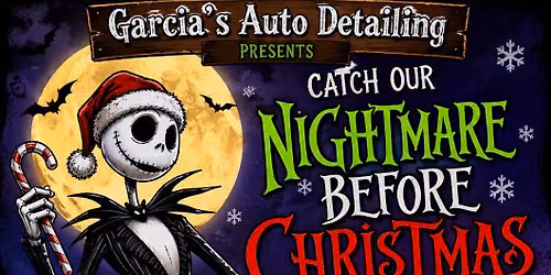 Nightmares before Christmas at Garcia's Auto Detailing 