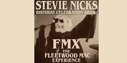 FMX - The Fleetwood Mac Experience at Iron Works | MAY 23