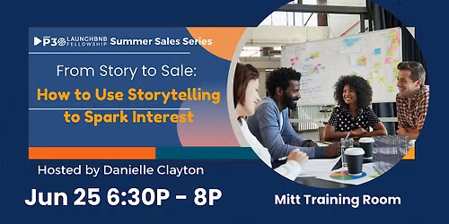 From Story to Sale: How to Use Storytelling to Spark Interest